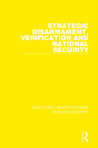 Strategic Disarmament Verification and National Security