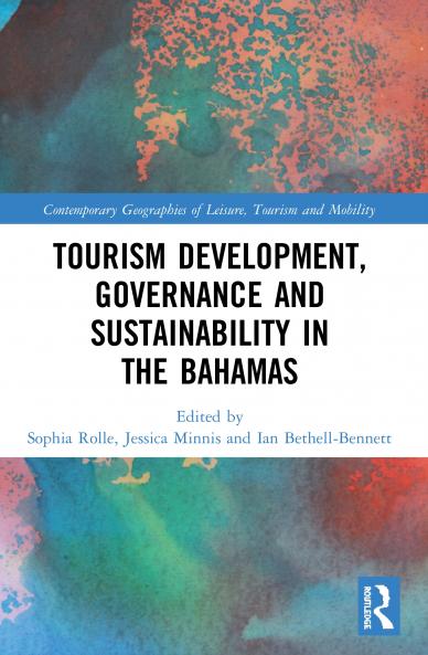 Tourism Development Governance and Sustainability in The Bahamas