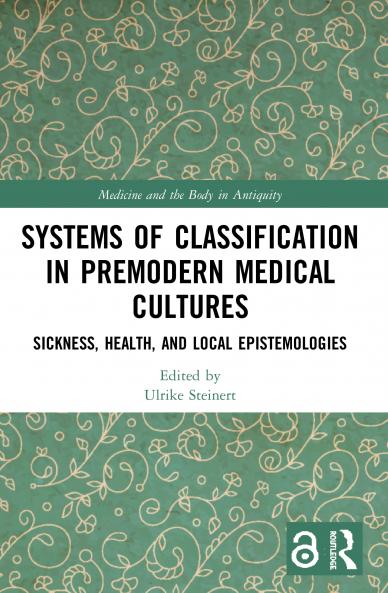 Systems of Classification in Premodern Medical Cultures