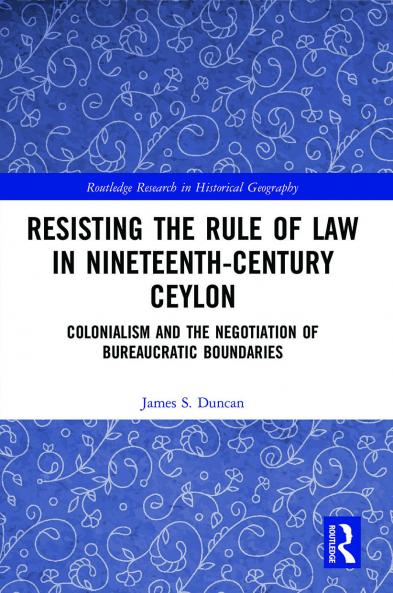 Resisting the Rule of Law in Nineteenth-Century Ceylon