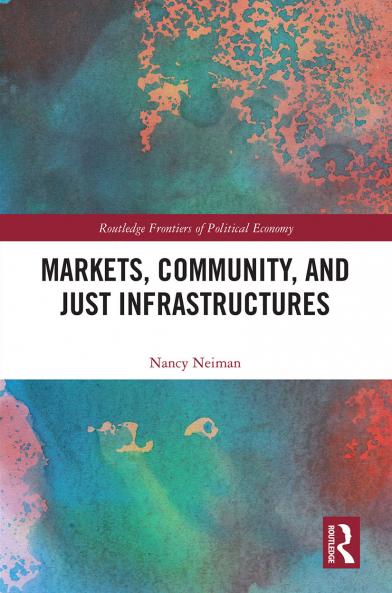 Markets Community and Just Infrastructures