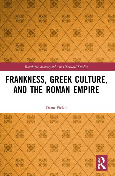 Frankness Greek Culture and the Roman Empire