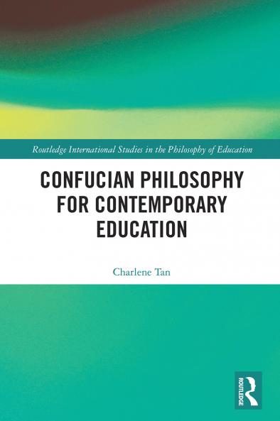 Confucian Philosophy for Contemporary Education