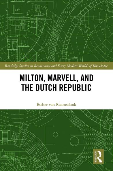 Milton Marvell and the Dutch Republic