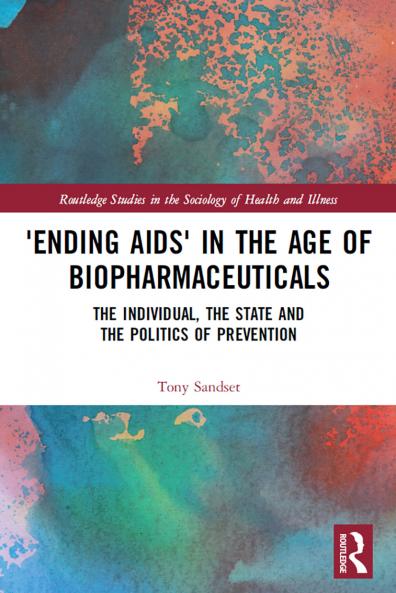 'Ending AIDS' in the Age of Biopharmaceuticals