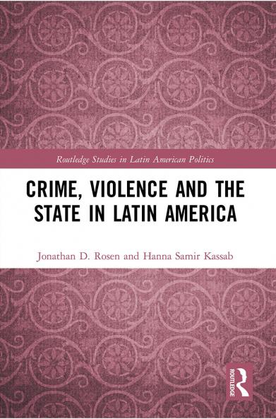 Crime Violence and the State in Latin America