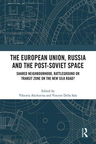 European Union Russia and the Post-Soviet Space