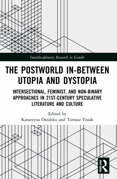Postworld In-Between Utopia and Dystopia