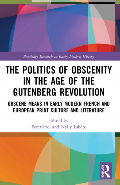 Politics of Obscenity in the Age of the Gutenberg Revolution
