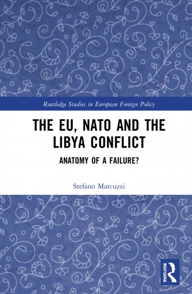 EU NATO and the Libya Conflict