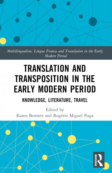 Translation and Transposition in the Early Modern Period