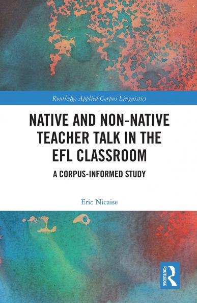 Native and Non-Native Teacher Talk in the EFL Classroom