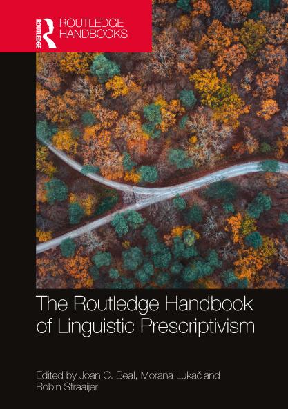 Routledge Handbook of Linguistic Prescriptivism