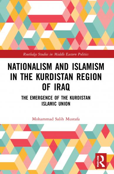 Nationalism and Islamism in the Kurdistan Region of Iraq