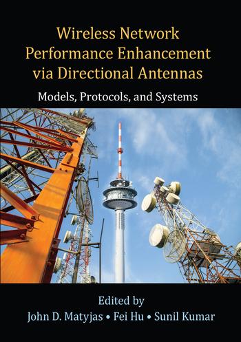 Wireless Network Performance Enhancement via Directional Antennas: Models Protocols and Systems