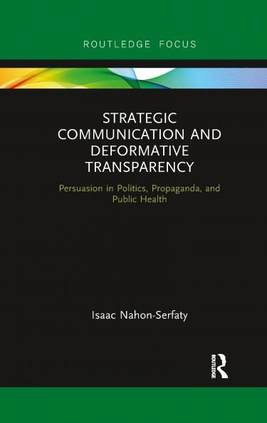 Strategic Communication and Deformative Transparency
