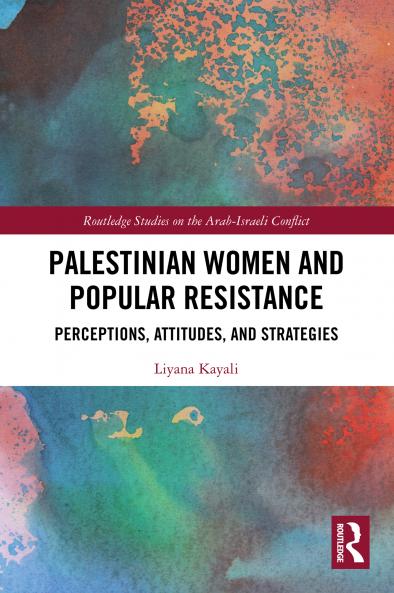 Palestinian Women and Popular Resistance