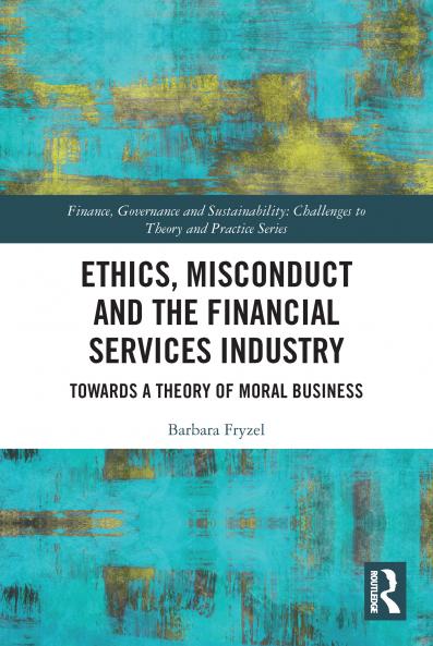 Ethics Misconduct and the Financial Services Industry