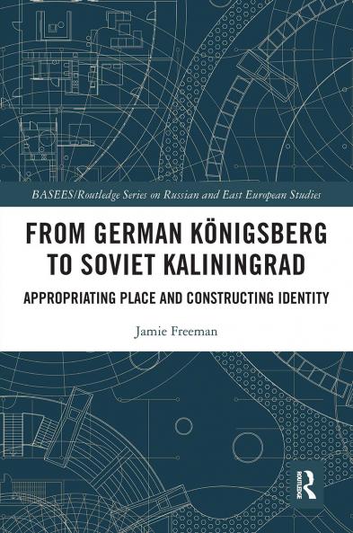 From German Königsberg to Soviet Kaliningrad