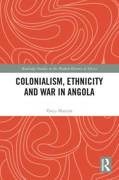 Colonialism Ethnicity and War in Angola