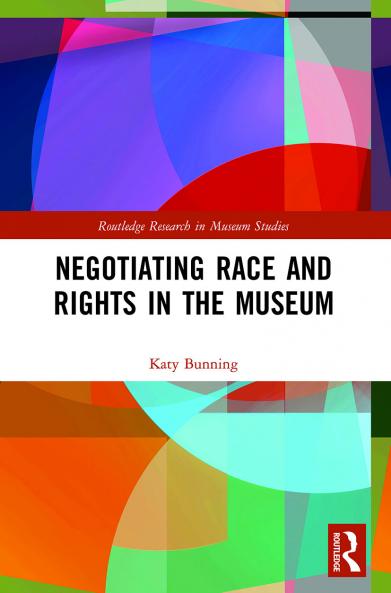 Negotiating Race and Rights in the Museum