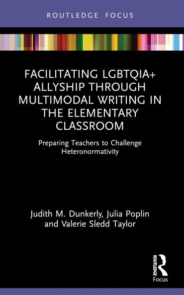 Facilitating LGBTQIA+ Allyship through Multimodal Writing in the Elementary Classroom