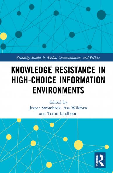 Knowledge Resistance in High-Choice Information Environments