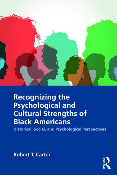 Recognizing the Psychological and Cultural Strengths of Black Americans