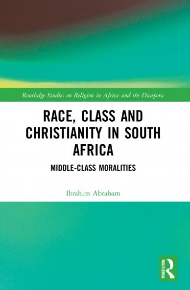 Race Class and Christianity in South Africa