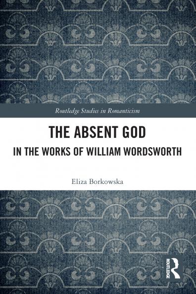 Absent God in the Works of William Wordsworth
