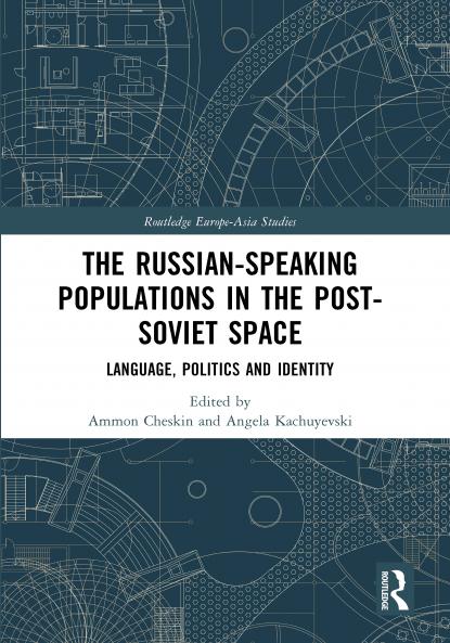 Russian-Speaking Populations in the Post-Soviet Space
