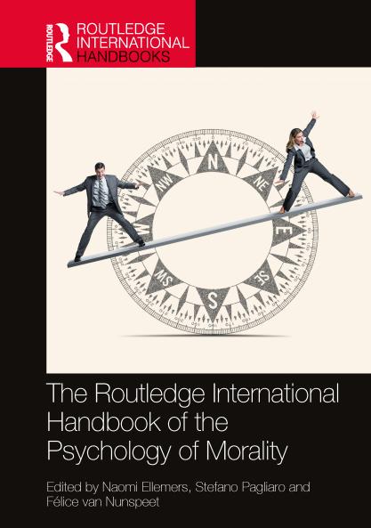 Routledge International Handbook of the Psychology of Morality