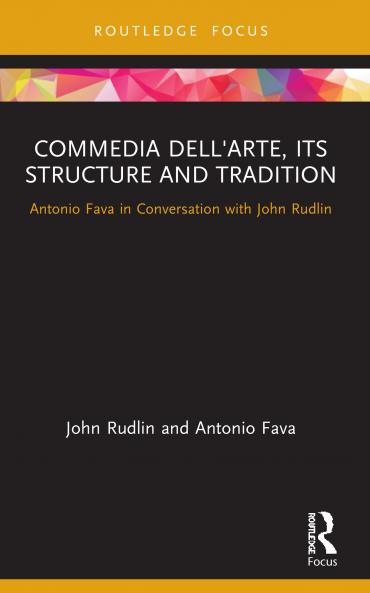 Commedia dell'Arte its Structure and Tradition