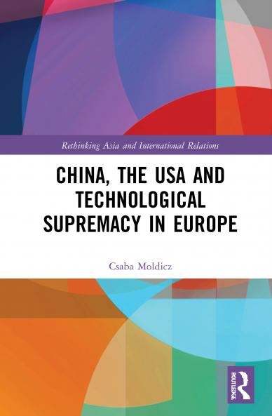 China the USA and Technological Supremacy in Europe