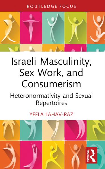Israeli Masculinity Sex Work and Consumerism