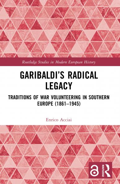Garibaldi’s Radical Legacy