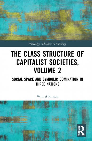 Class Structure of Capitalist Societies Volume 2