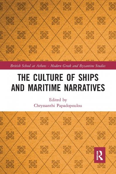 Culture of Ships and Maritime Narratives