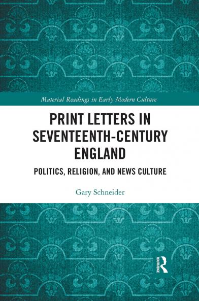 Print Letters in Seventeenth‐Century England