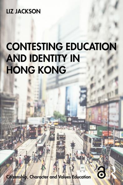 Contesting Education and Identity in Hong Kong