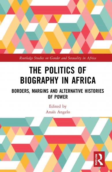 Politics of Biography in Africa