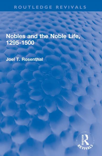 Nobles and the Noble Life 1295-1500