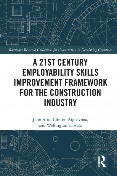 21st Century Employability Skills Improvement Framework for the Construction Industry