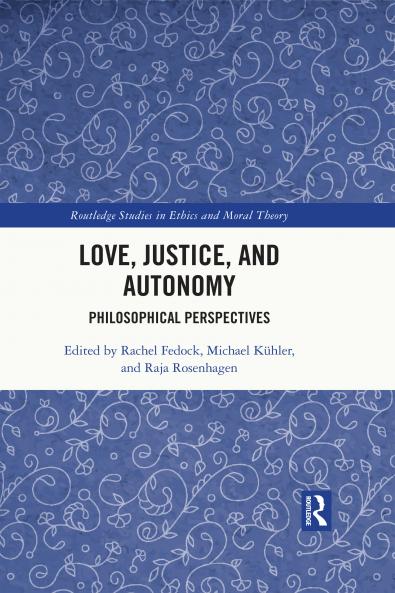 Love Justice and Autonomy