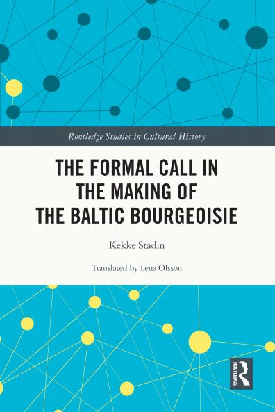 Formal Call in the Making of the Baltic Bourgeoisie