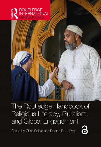 Routledge Handbook of Religious Literacy Pluralism and Global Engagement
