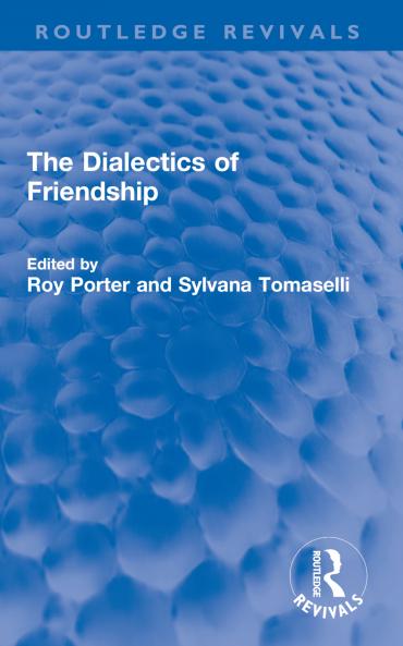 Dialectics of Friendship