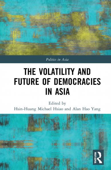 Volatility and Future of Democracies in Asia