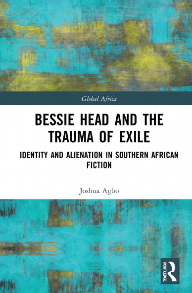 Bessie Head and the Trauma of Exile