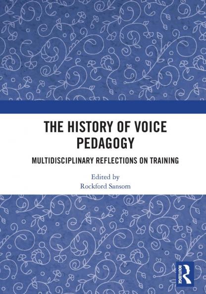 History of Voice Pedagogy
